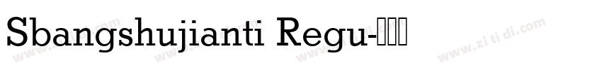 Sbangshujianti Regu字体转换